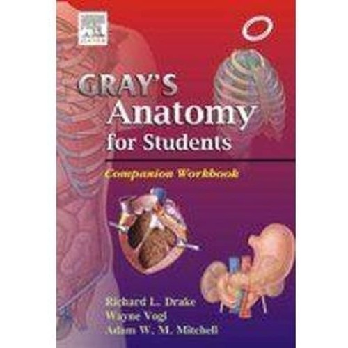 Grays Anatomy For Students  A Companion Workb...