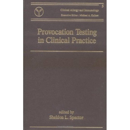 Provocation Testing In Clinical Practice, Vol...