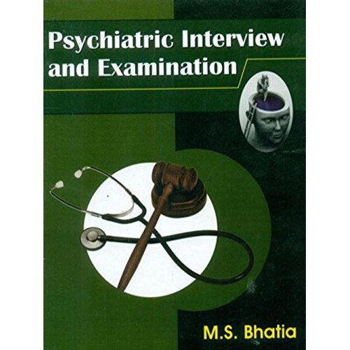 Psychiatric Interview And Examination (Pb 201...