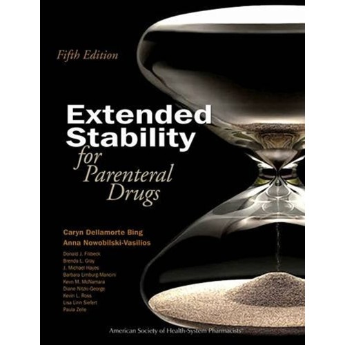 Extended Stability For Parenteral Drugs 5Ed (...