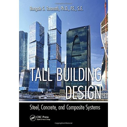 Tall Building Design Steel Concrete And Compo...