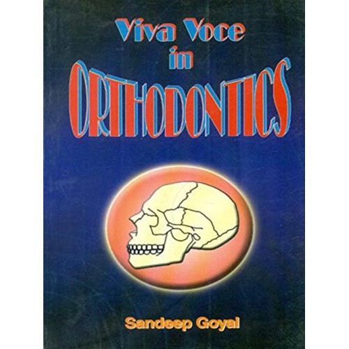 Viva Voce In Orthodontics (2004)