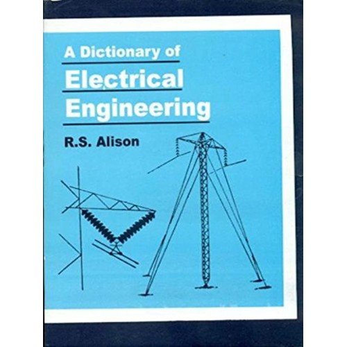 A Dictionary Of Electrical Engineering (2004)