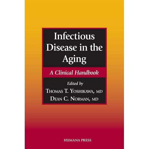 Infectious Disease In The Aging: A Clinical H...