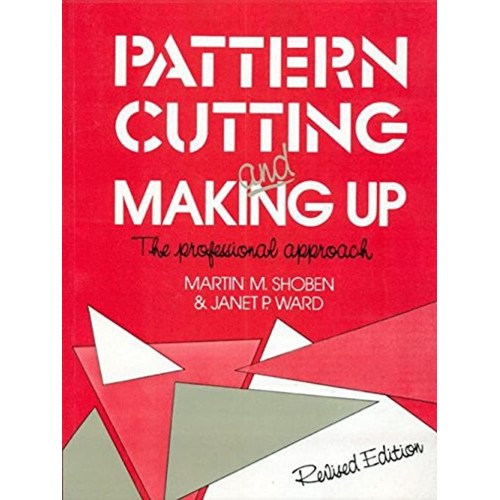 Pattern Cutting And Making Up (Revised Edn) (...