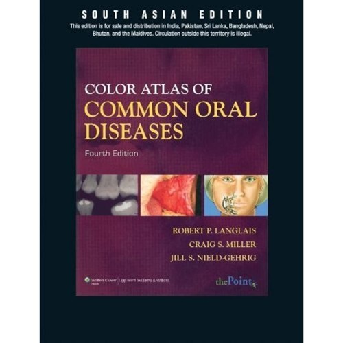 Color Atlas Of Common Oral Diseases , 4/E 