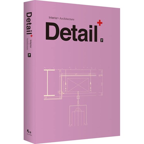 Detail+ Interior+Architecture Vol 7 (Hb 2013)...