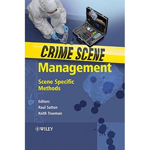 Crime Scene Management - Scene Specific Metho...