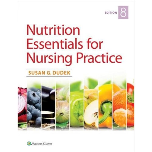 Nutrition Essentials For Nursing Practice 8Ed...