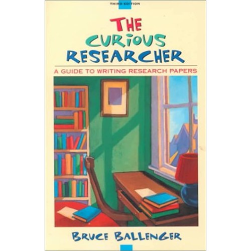 The Curious Researcher 3Ed (Pb 2000)