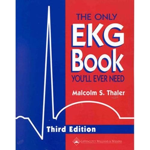 The Only Ekg Book You'Ll Ever Need 3Ed (Pb 19...