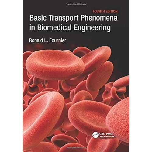 Basic Transport Phenomena In Biomedical Engin...