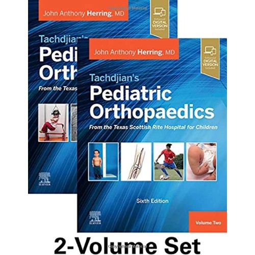 Tachdjians Pediatric Orthopaedics From The Te...