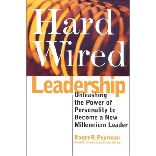 Hard Wired Leadership 