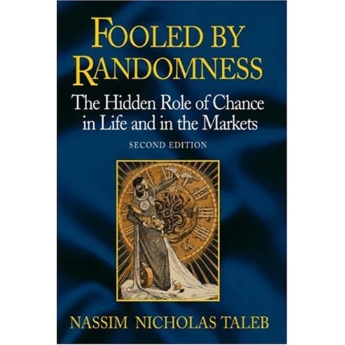 Fooled By Randomness The Hidden Role Of Chanc...