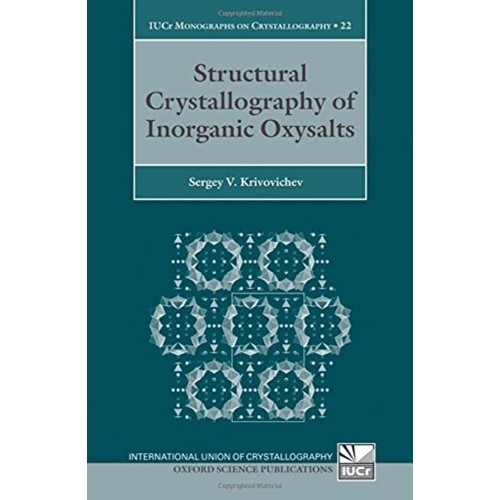 Structural Crystallography Of Inorganic Oxysa...