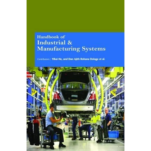 Handbook Of Industrial And Manufacturing Syst...