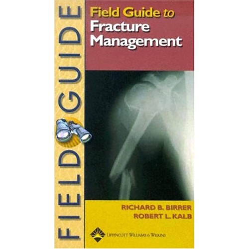 Field Guide To Fracture Management (Pb) 