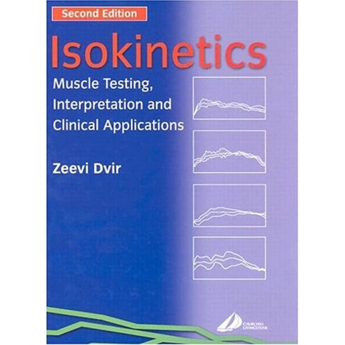 Isokinetics: Muscle Testing, Interpretation A...