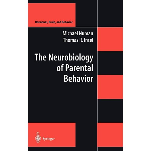 The Neurobiology Of Parental Behavior 