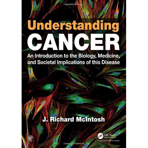 Understanding Cancer An Introduction To The B...