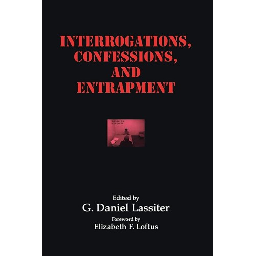 Interrogations, Confessions, And Entrapment (...