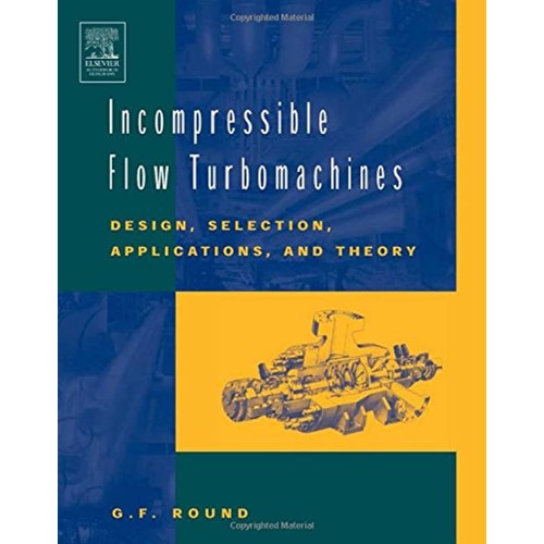 Incompressible Flow Turbomachines (Hb 2004)