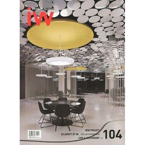 Iw Vol104 Interior World Design And Detail Ca...