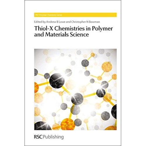 Thiol X Chemistries In Polymer And Materials ...