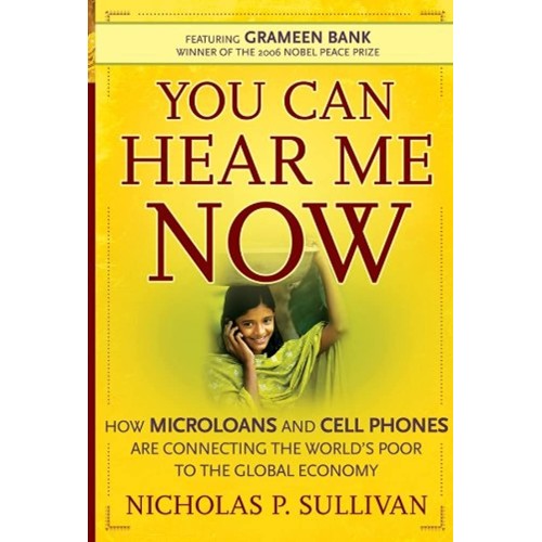 You Can Hear Me Now: How Microloans And Cell ...