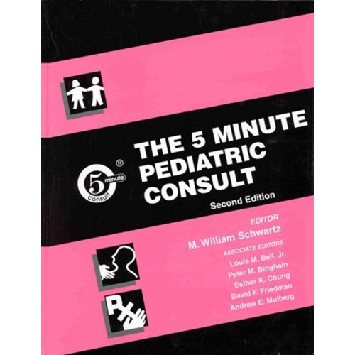 The 5 Minute Pediatric Consult 2Ed (Hb 1999)