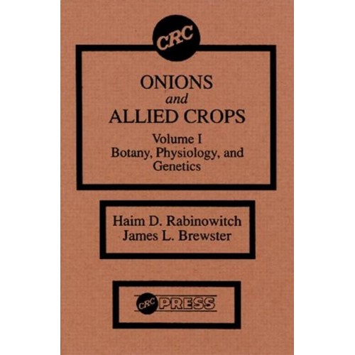 Crc Onions And Allied Crops Vol 1 Botany Phys...