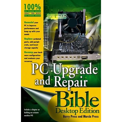 Pc Upgrade And Repair Bible Desktop Edition (...