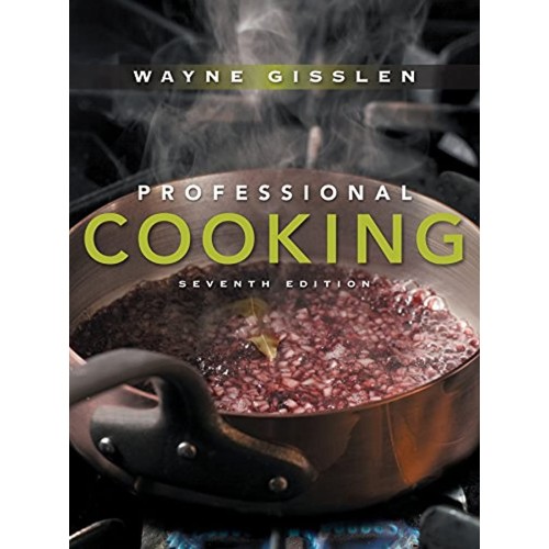 Professional Cooking, 7Th Edition 