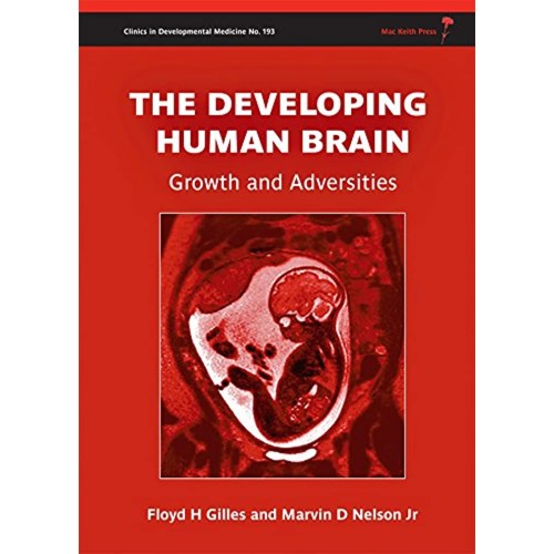 The Developing Human Brain: Growth And Advers...