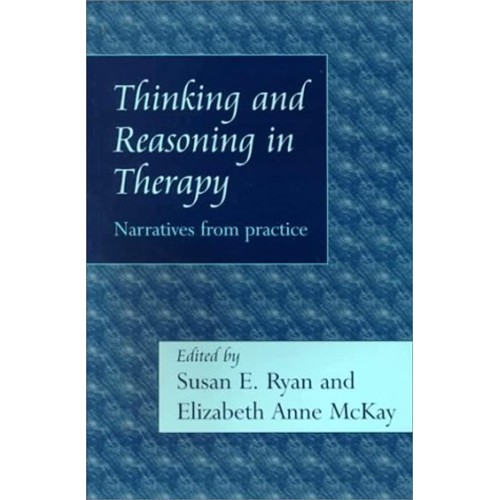 Thinking And Reasoning In Therapy: Narratives...