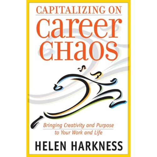 Capitalizing On Career Chaos 