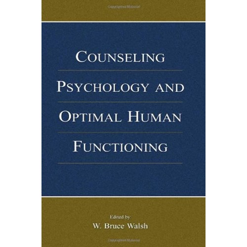 Counseling Psychology And Optimal Human Funct...