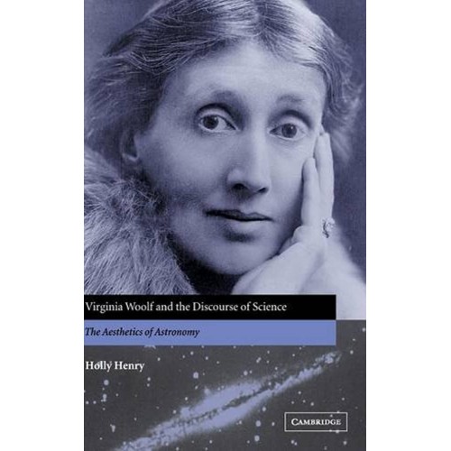 Virginia Woolf And The Discourse Of Science: ...