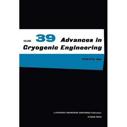 Advances In Cryogenic Engineering (Vol.39 A+ ...