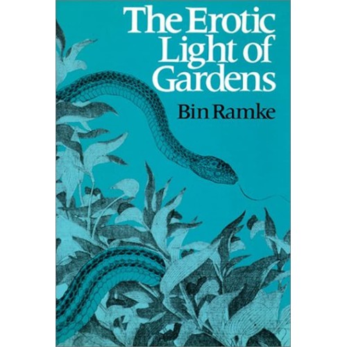 The Erotic Light Of Gardens 