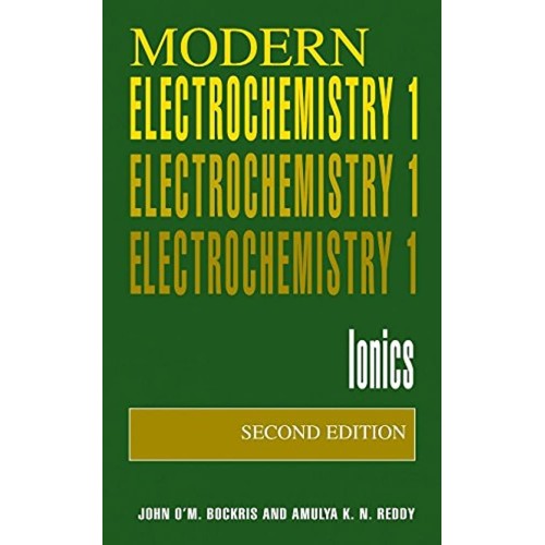 Modern Electrochemistry 2Ed Vol 1 Ionics (Pb ...