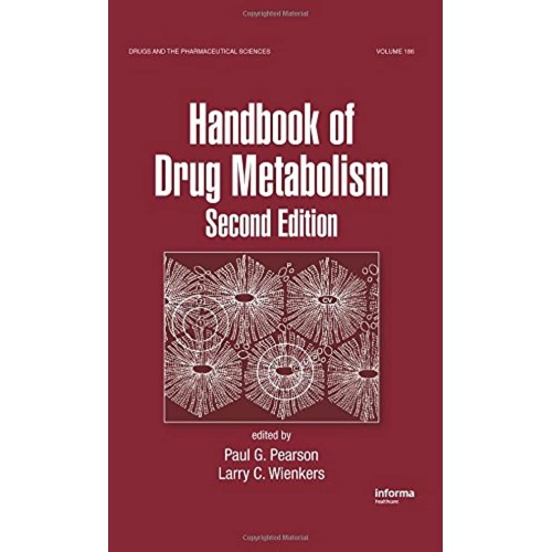 Handbook Of Drug Metabolism, 2E 