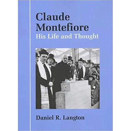 Claude Montefiore His Life And Thought (Pb 20...