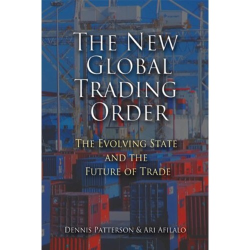 The New Global Trading Order The Evolving Sta...