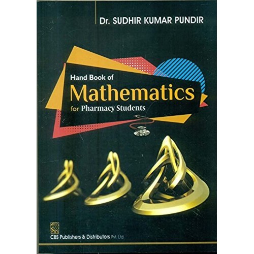 Hand Book Of Mathematics For Pharmacy Student...