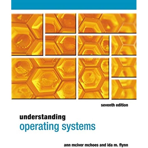 Understanding Operating Systems 7Ed (Pb 2014)