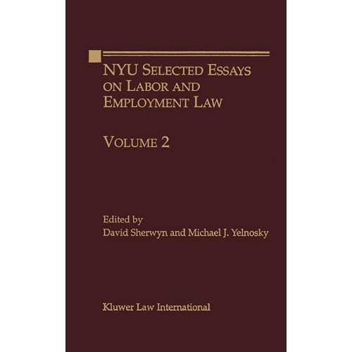 Nyu Selected Essays On Labor And Employment L...