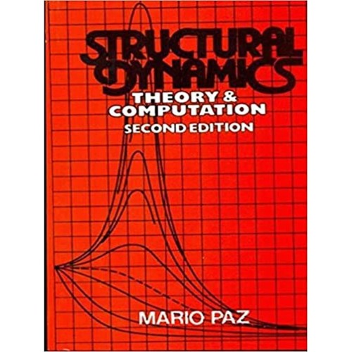 Structural Dynamics Theory And Computation 2E...