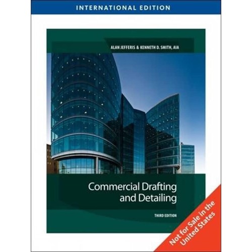 Commercial Drafting And Detailing 3Ed (Ie) (P...